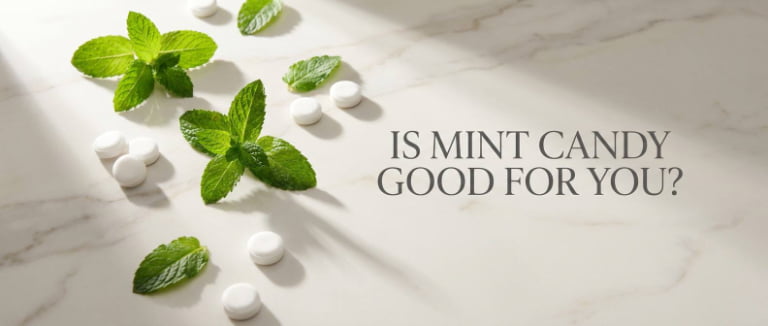 Is Mint Candy Good for You?