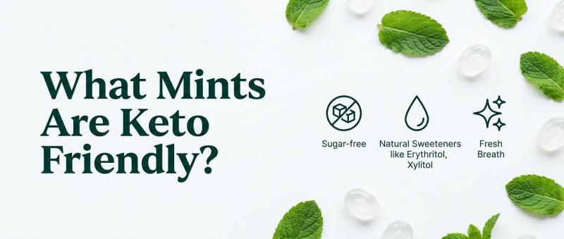 What Mints Are Keto Friendly?